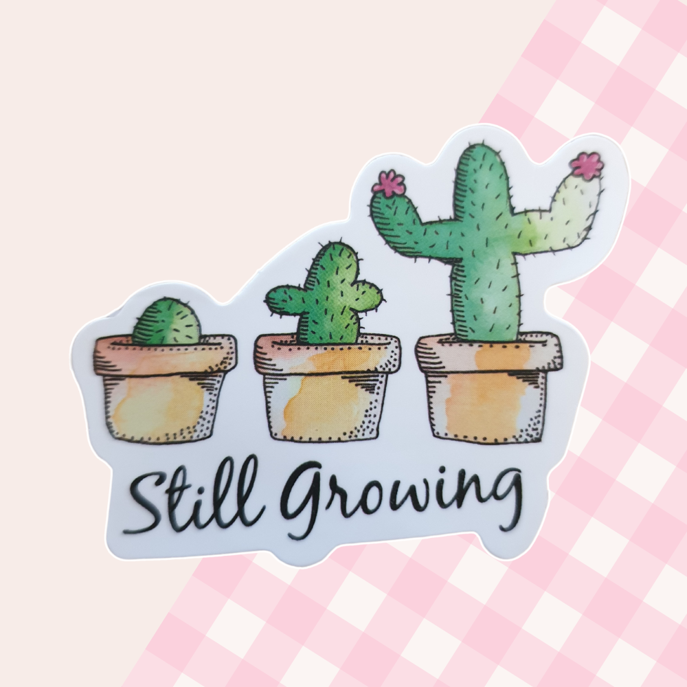 Still Growing Sticker