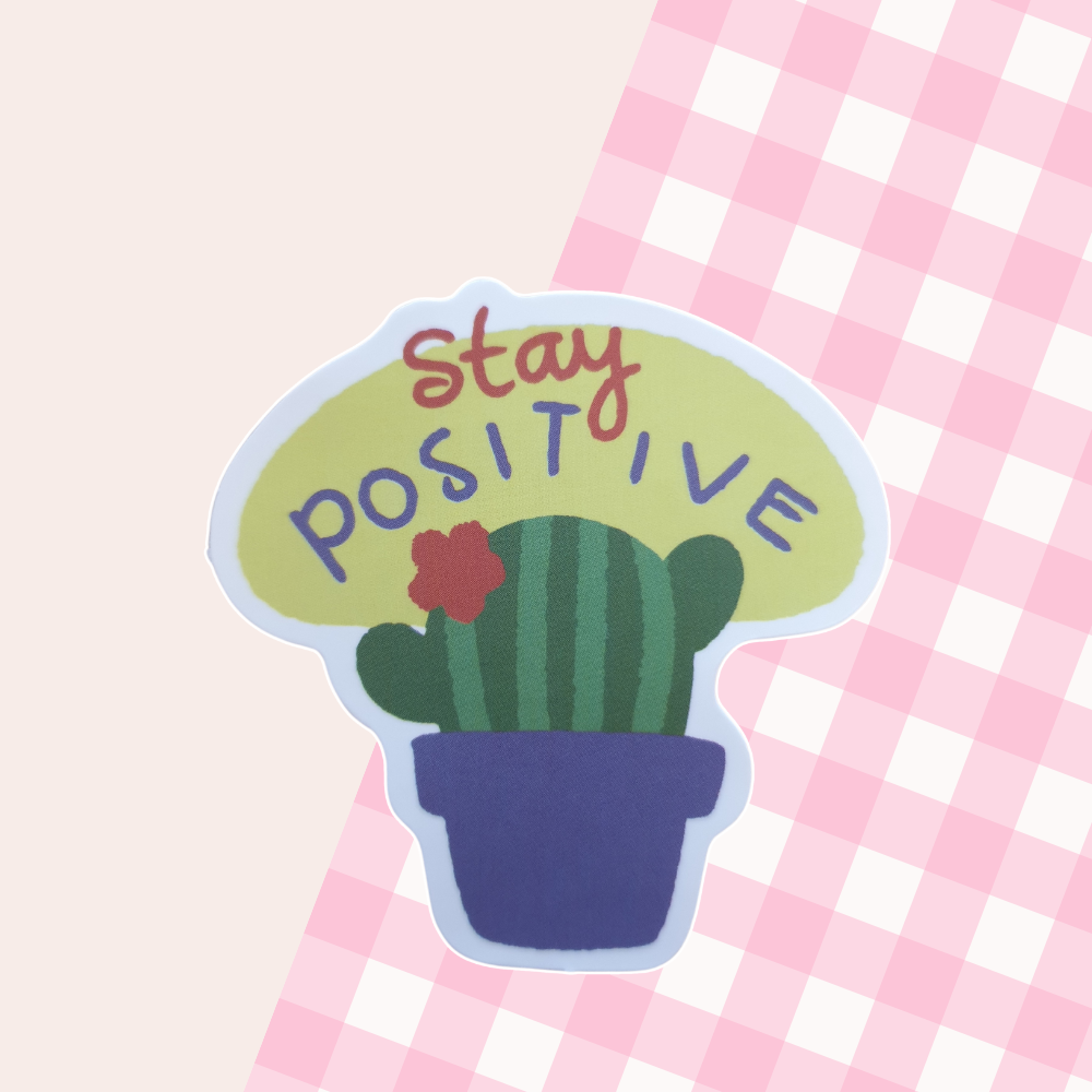 Stay Positive Sticker