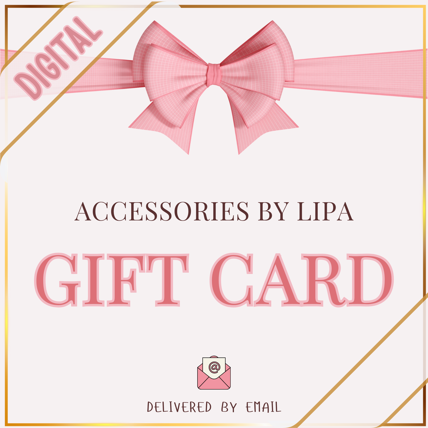 🎀 Accessories by Lipa – Digital Gift Card
