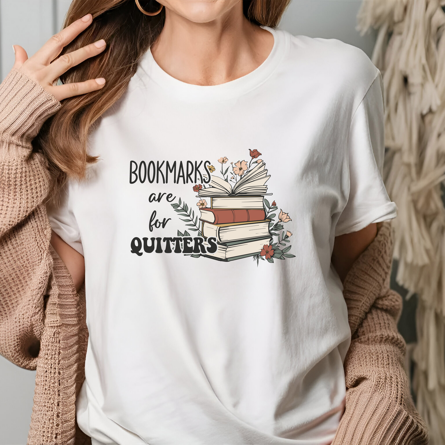 Bookmarks Are for Quitters T-Shirt