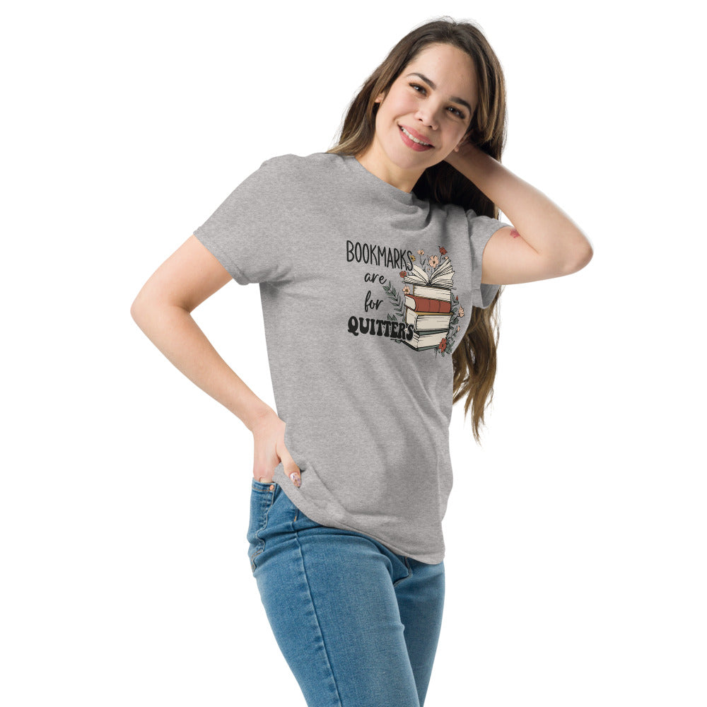 Bookmarks Are for Quitters T-Shirt