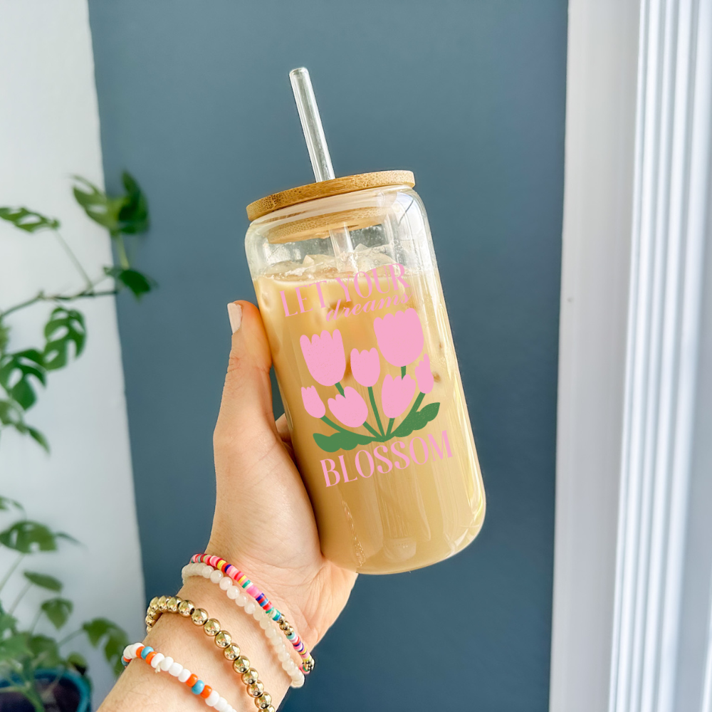 Let Your Dreams Blossom Glass Cup – 16oz Iced Coffee Cup