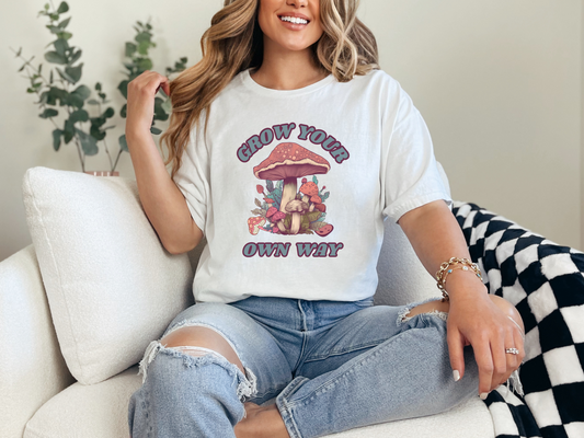 Grow Your Own Way T-Shirt
