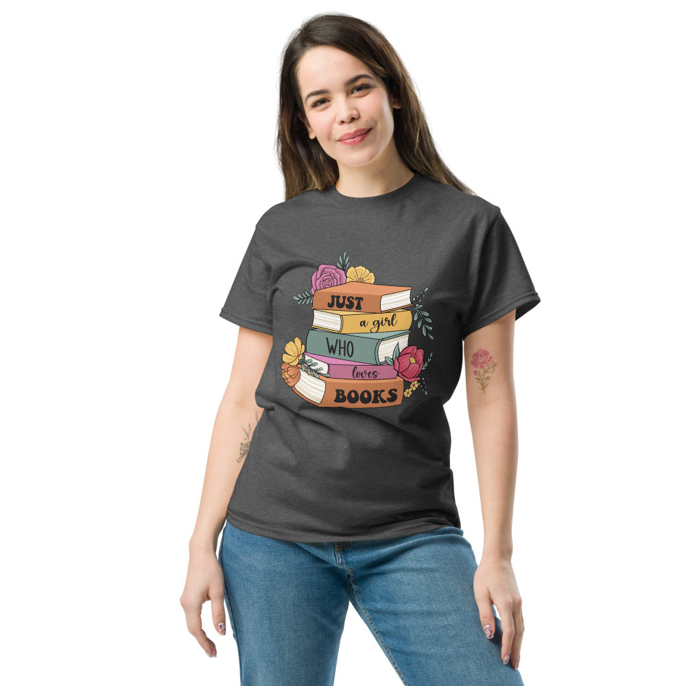 Just a girl who loves books T-Shirt