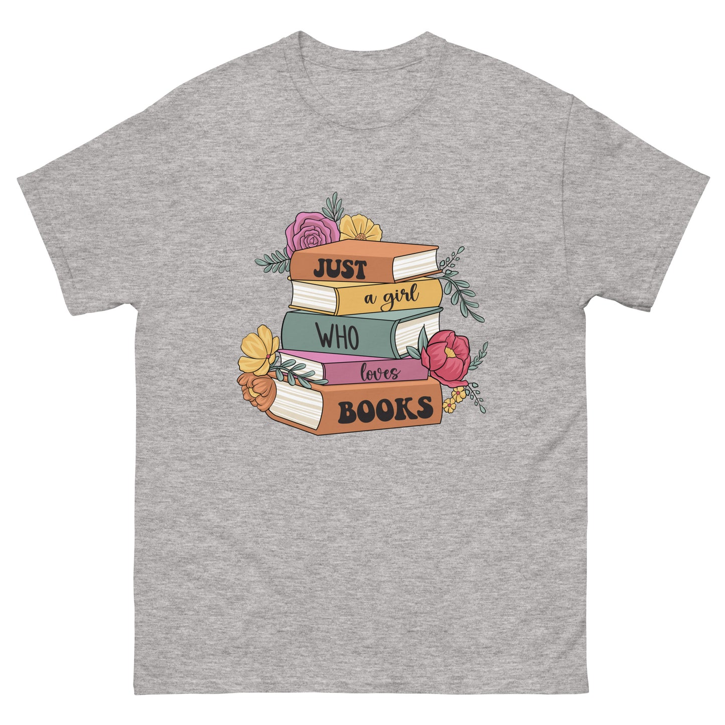 Just a girl who loves books T-Shirt
