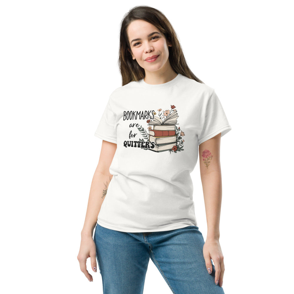 Bookmarks Are for Quitters T-Shirt